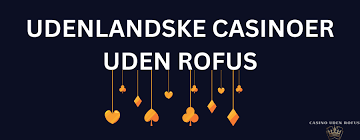 Casino sider uden ROFUS - Find de bedste online casinoer Casino sider uden ROFUS - Find de bedste online casinoer